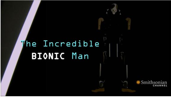 The Incredible Bionic Man