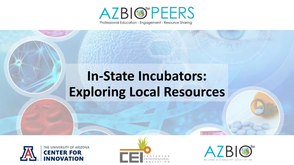 AZBioPEERS: In-State Incubators, Exploring Local Resources | AZBio