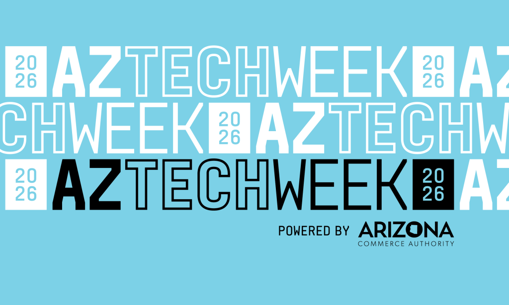 Arizona Tech Week – April 6-12 | AZBio